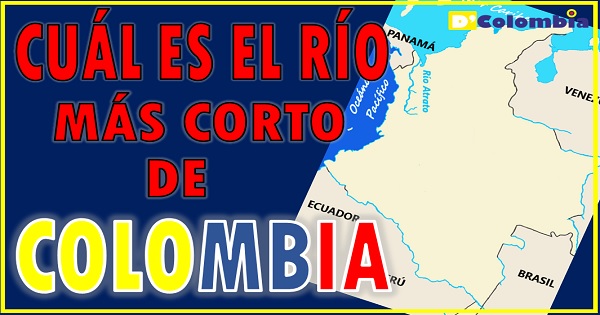 rio mas corto de colombia