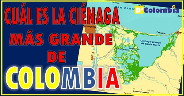 cienaga mas grande de colombia