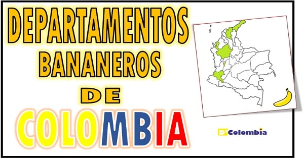 Departamentos bananeros de Colombia