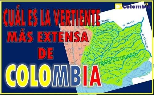 vertiente mas extensa de colombia